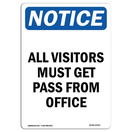 SIGNMISSION OSHA Notice Sign, 7" Height, NOTICE All Visitors Must Get Pass From Office Sign, Portrait OS-NS-D-57-V-15231